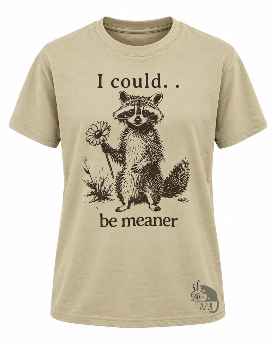 I Could Be Meaner