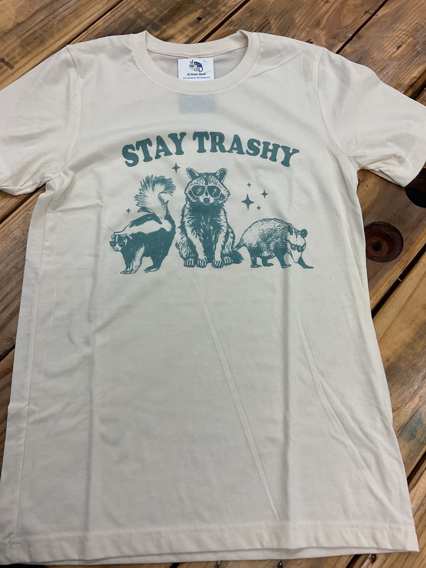 Stay Trashy
